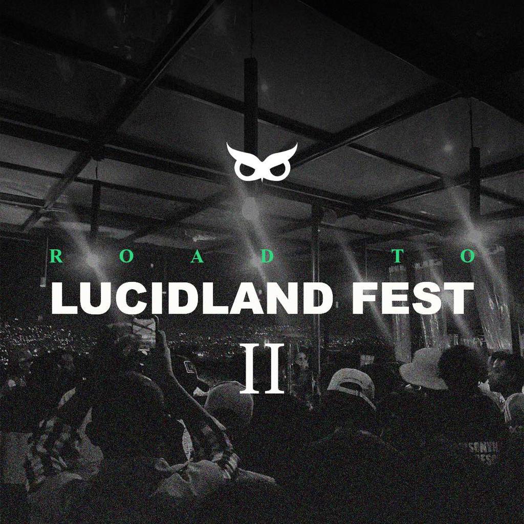 ROAD TO LUCIDLAND  FEST 2
