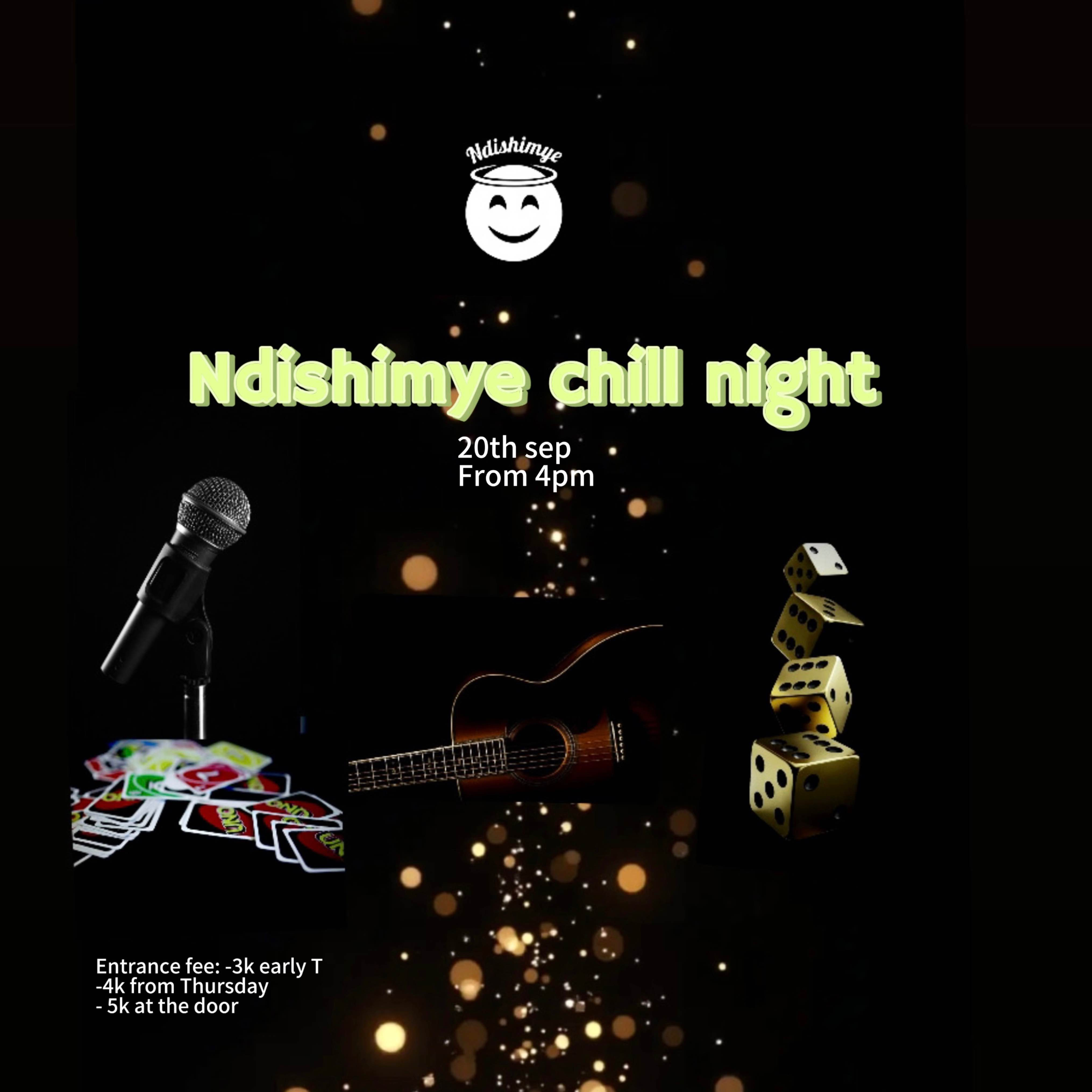 Ndishimye chill night 