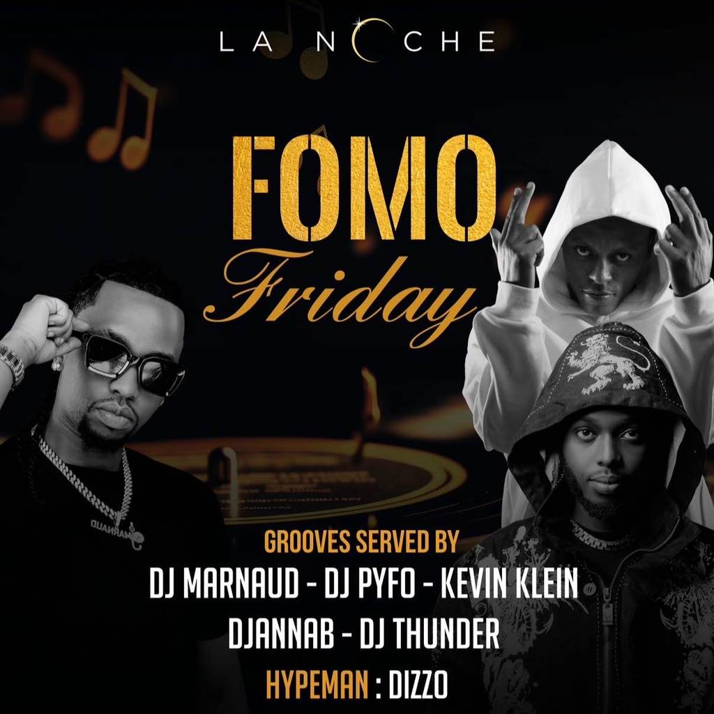 Fomo Friday at lanoche🔥