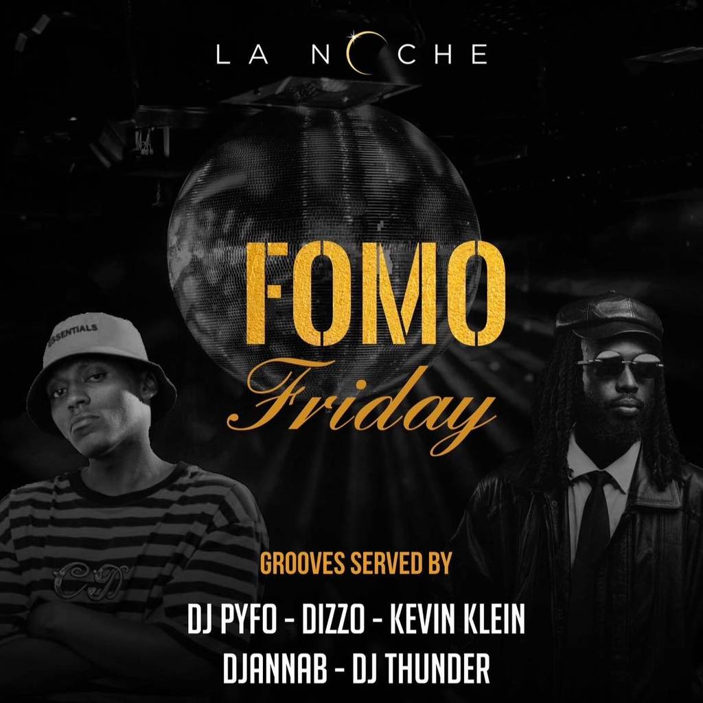 Fomo Friday at lanoche🔥