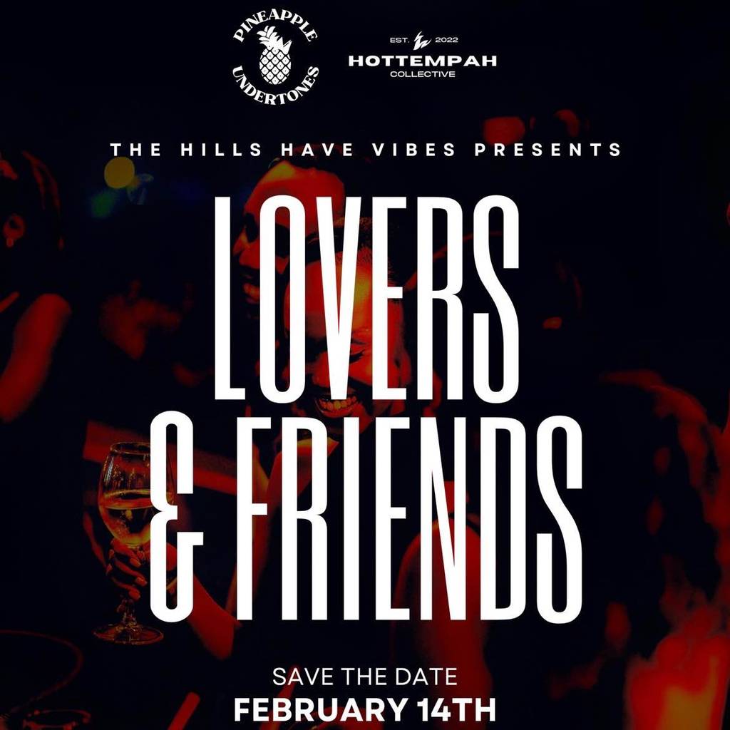 The Hills Have VIbes: Lovers and Friends