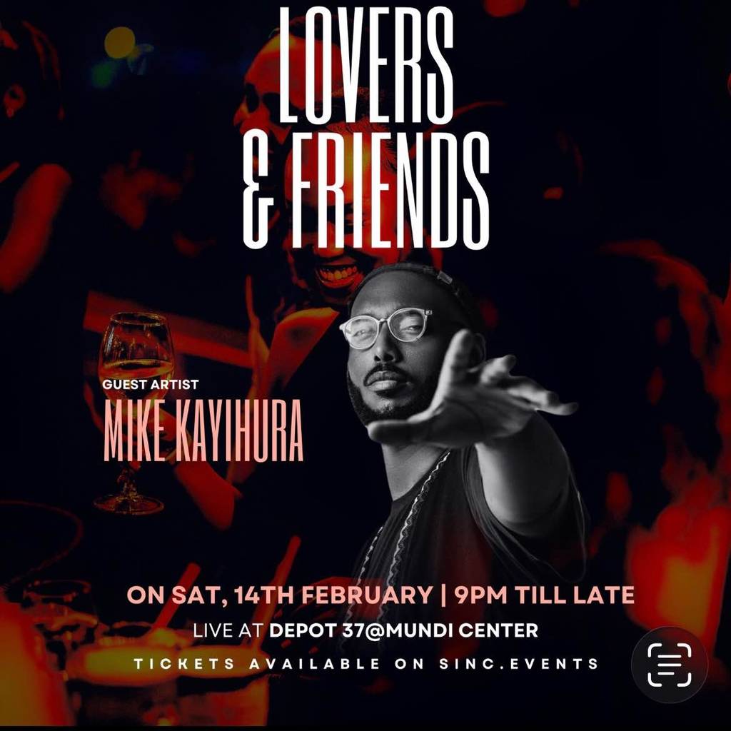 Lovers and Friends with Mike Kayihura 