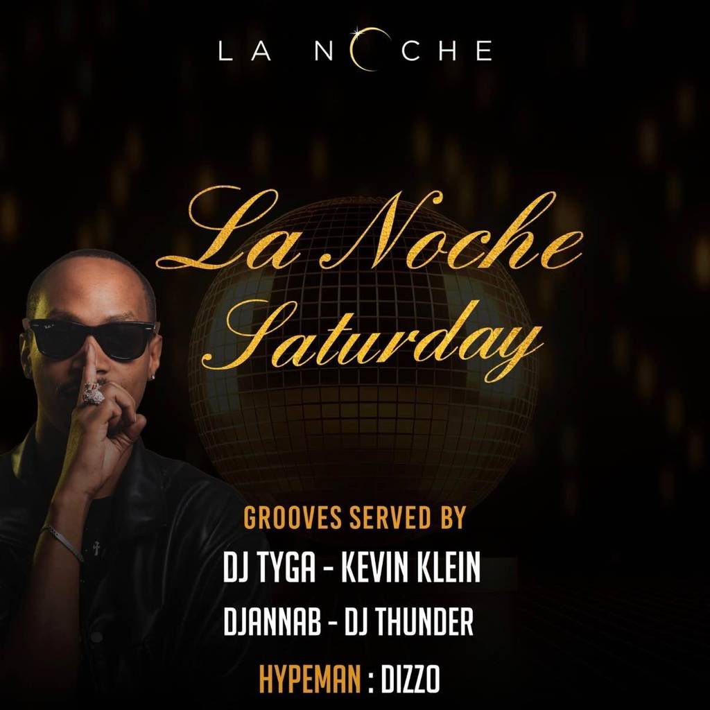 Lanoche Saturday🔥