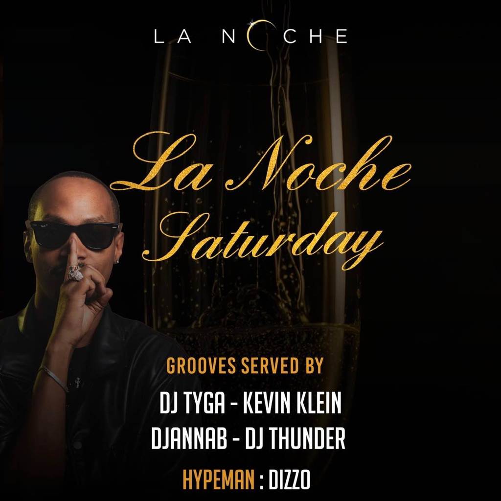 Lanoche Saturday🔥