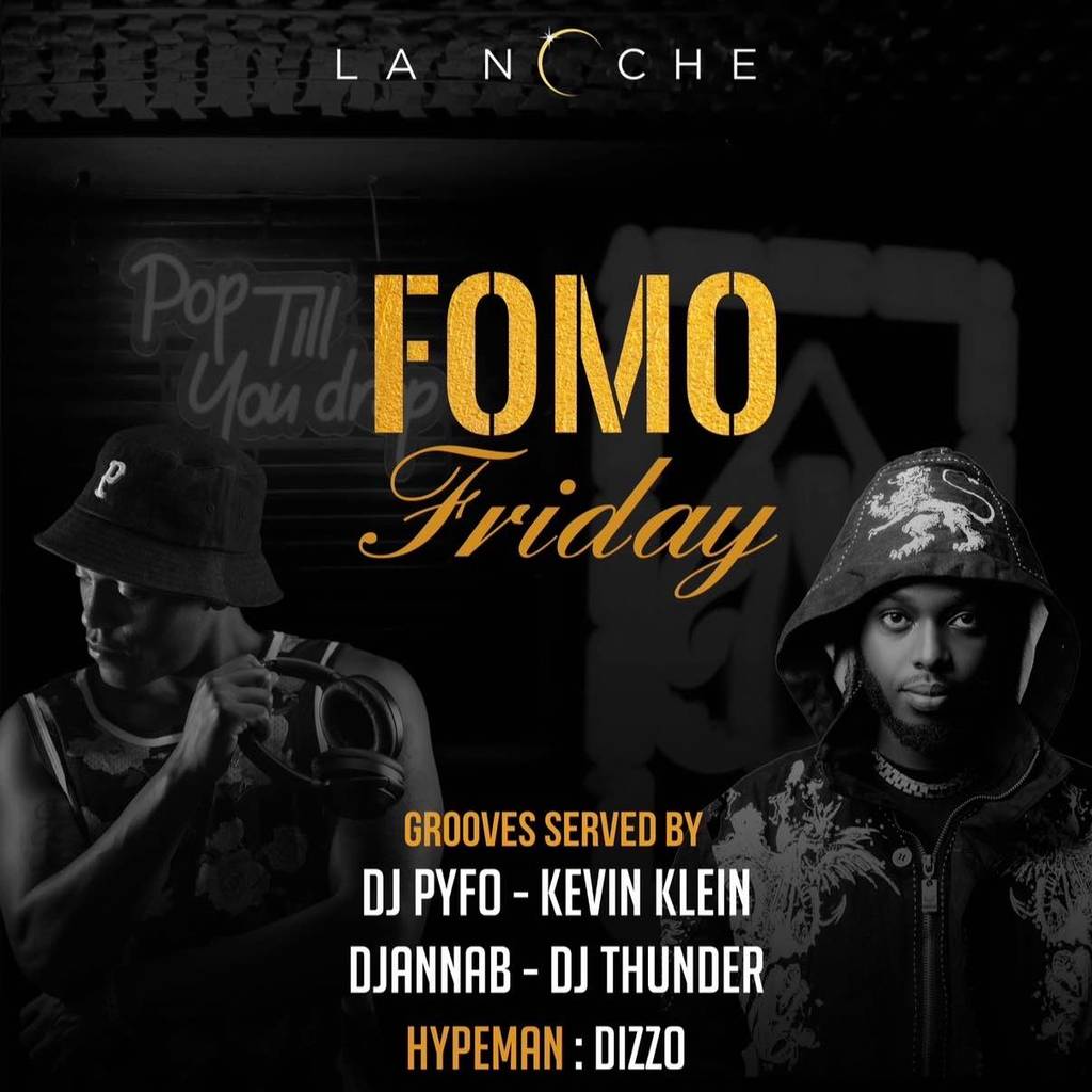 Fomo Friday at lanoche🔥